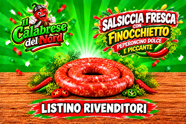 (RIVENDITORI) Salsiccia Calabrese fresca CON FINOCCHIETTO 11,8 € al kg.