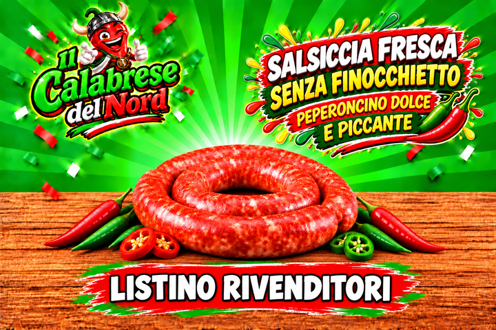 (RIVENDITORI) Salsiccia Calabrese fresca SENZA FINOCCHIETTO 11,8 € al kg.