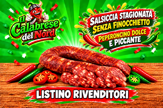 (RIVENDITORI) Salsiccia stagionata calabrese (SENZA FINOCCHIETTO) 16,8 € al Kg.